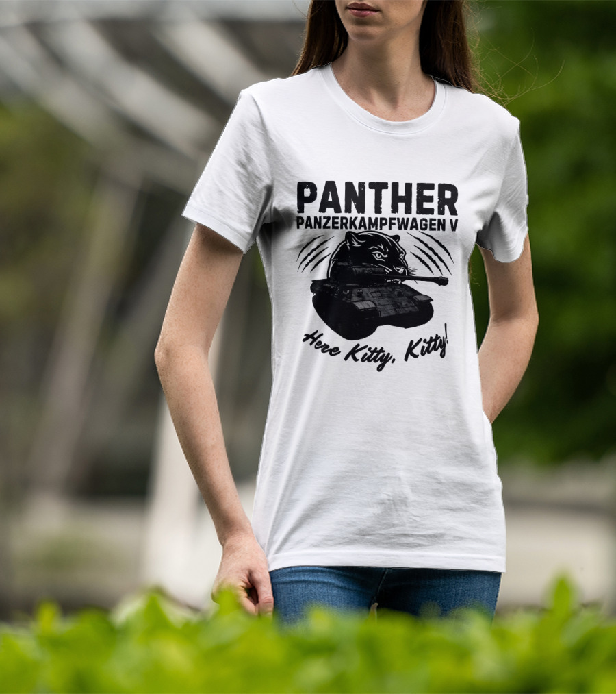 Panzerkampfwagen V Panther Tank Here Kitty Kitty T-Shirt