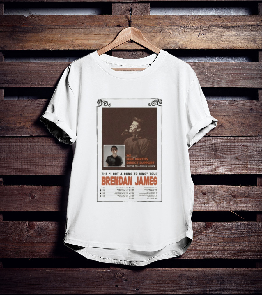 Brendan James The I Got A Song To Sing Tour 2026 With Max Bartos Direct Support T-Shirt