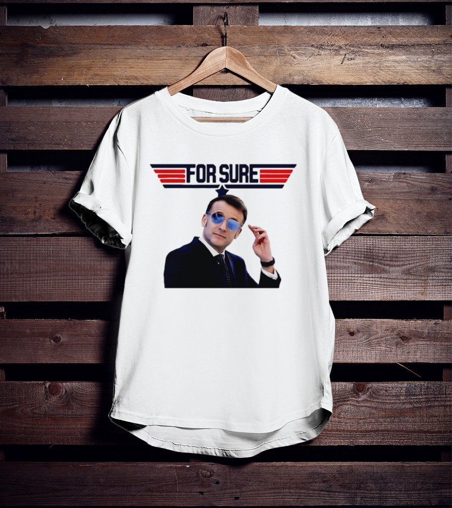 Emmanuel Macron For Sure Top Gun Parody Aviator Sunglasses T-Shirt