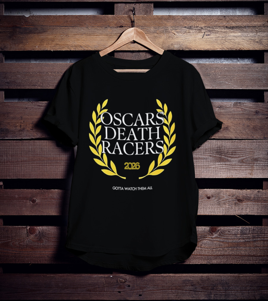 Oscars Death Racers 2026 Gotta Them All T-Shirt