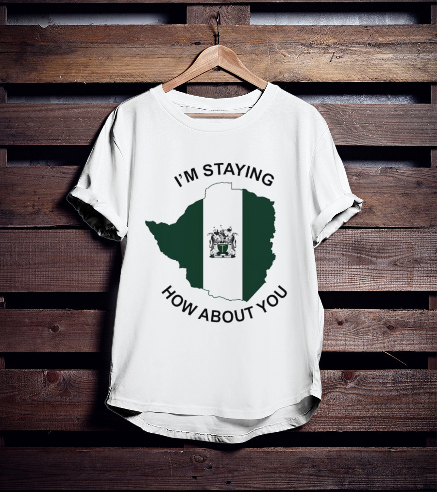 I'm Staying How About You Rhodesia Flag Map T-Shirt