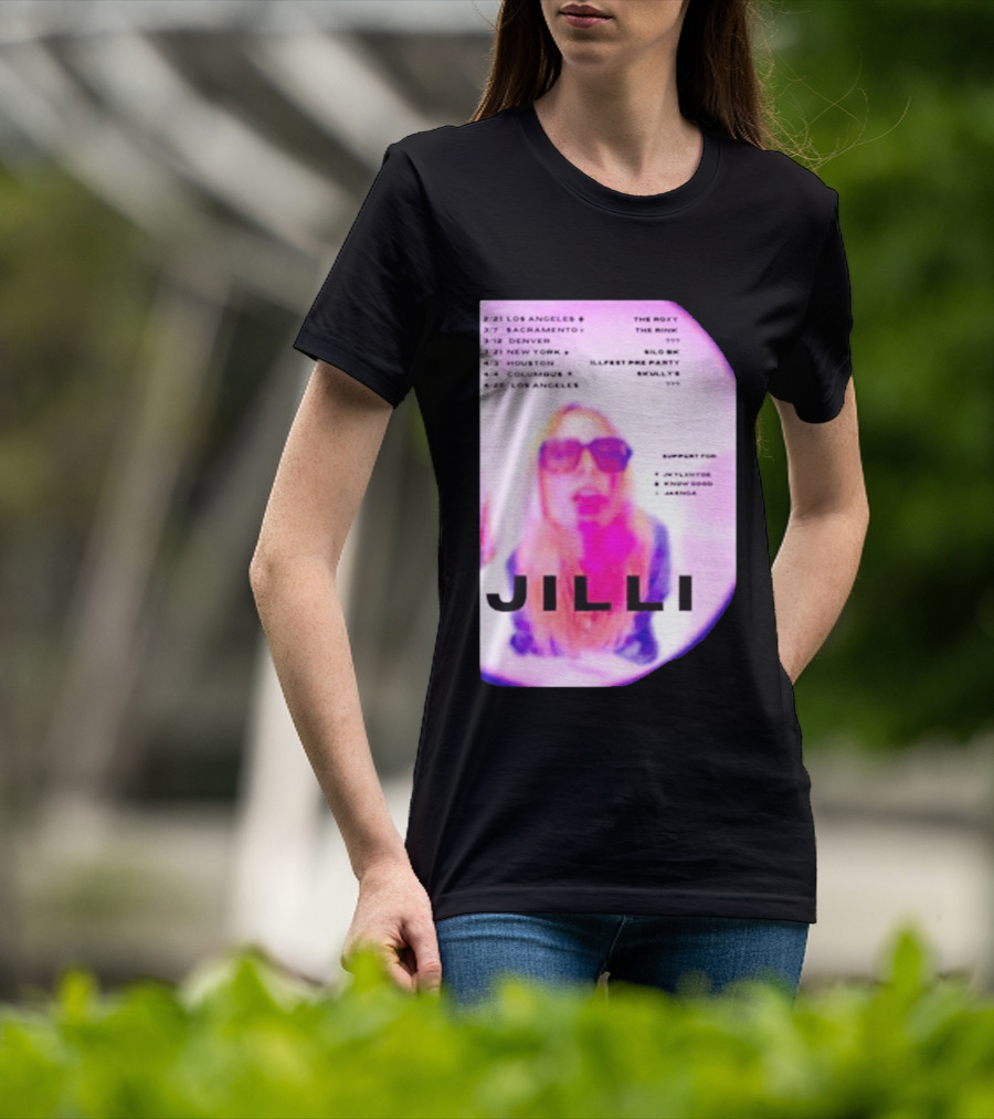 Jilli Winter Tour 2026 Dates Los Angeles Sacramento Denver New York Houston Columbus The Roxy The Mint Slo Brew Skully's Illfest T-Shirt