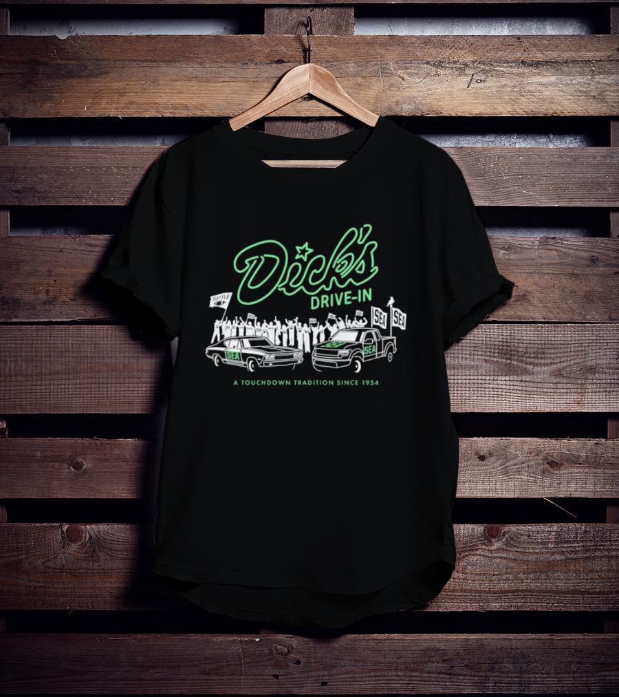 Dick's Drive In Seattle Seahawks Touchdown Tradition Since 1954 T-Shirt