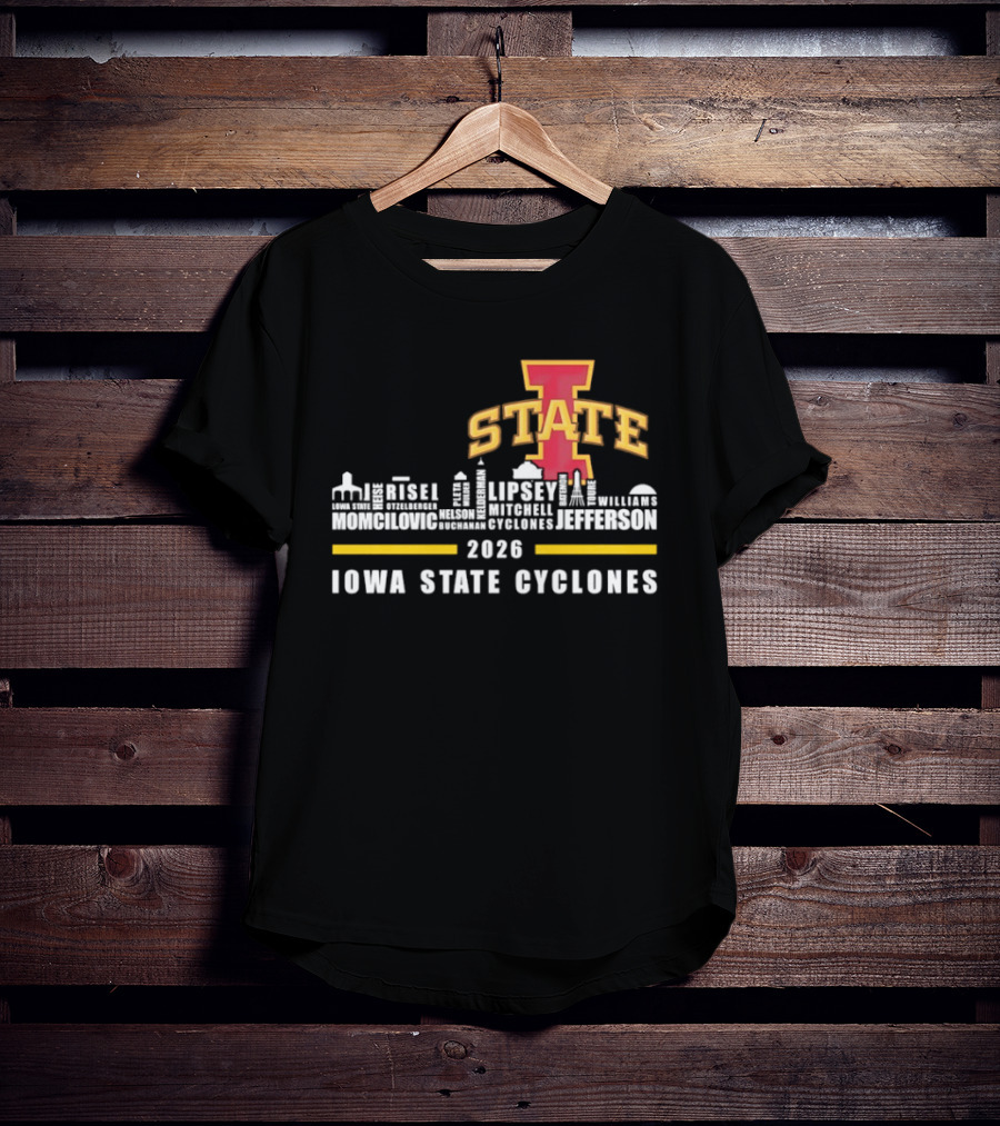 Iowa State Cyclones 2026 Lipsey Morgan Otzelberger Jefferson Ames Iowa T-Shirt