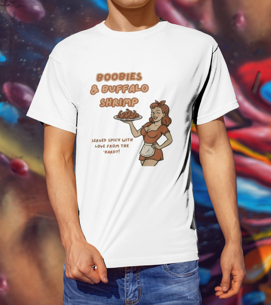 Boobies & Buffalo Shrimp Served Spicy With Love From The Hardt Retro Waitress T-Shirt