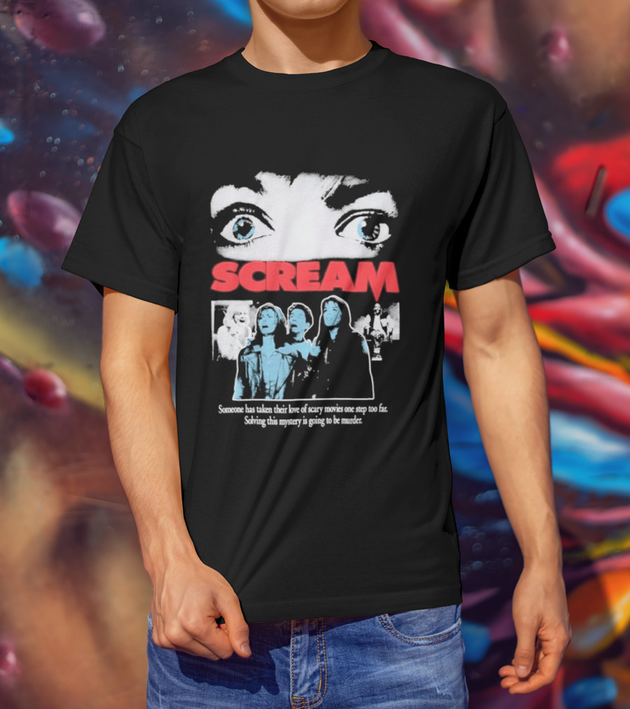 Scream Someone Has Taken Their Love Of Scary Movies One Step Too Far Solving This Mystery Is Going To Be Murder Eyes Faces T-Shirt