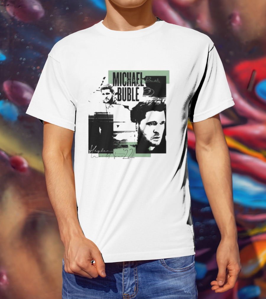 Michael Buble Higher Photo Collage 2022 T-Shirt