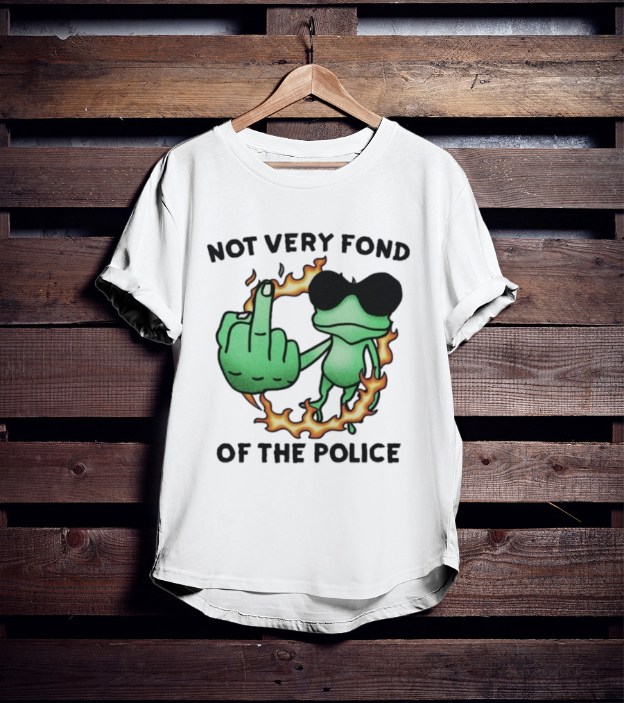 Not Very Fond Of The Police Frog Middle Finger Flame Glasses T-Shirt