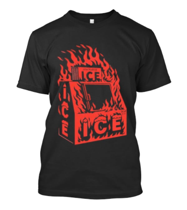 Abolish ICE Machine Flames Protest T-Shirt