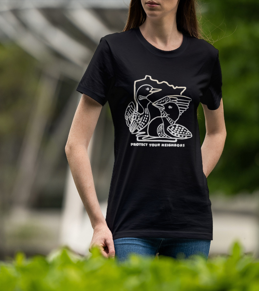 Protect Your Neighbors Two Loons Minnesota T-Shirt