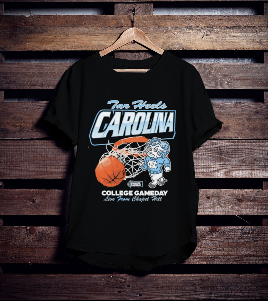 Tar Heels Carolina College Gameday Live From Chapel Hill UNC Basketball T-Shirt