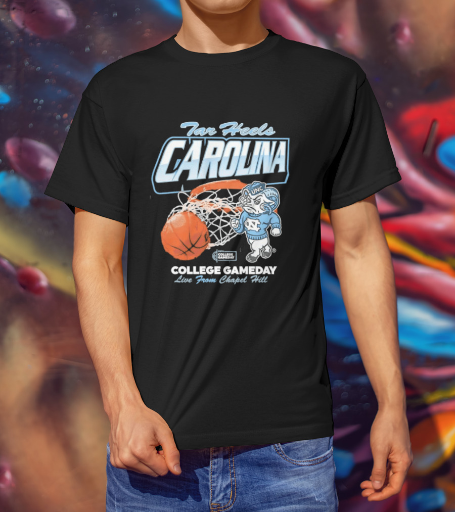 Tar Heels Carolina College Gameday Live From Chapel Hill UNC Basketball T-Shirt