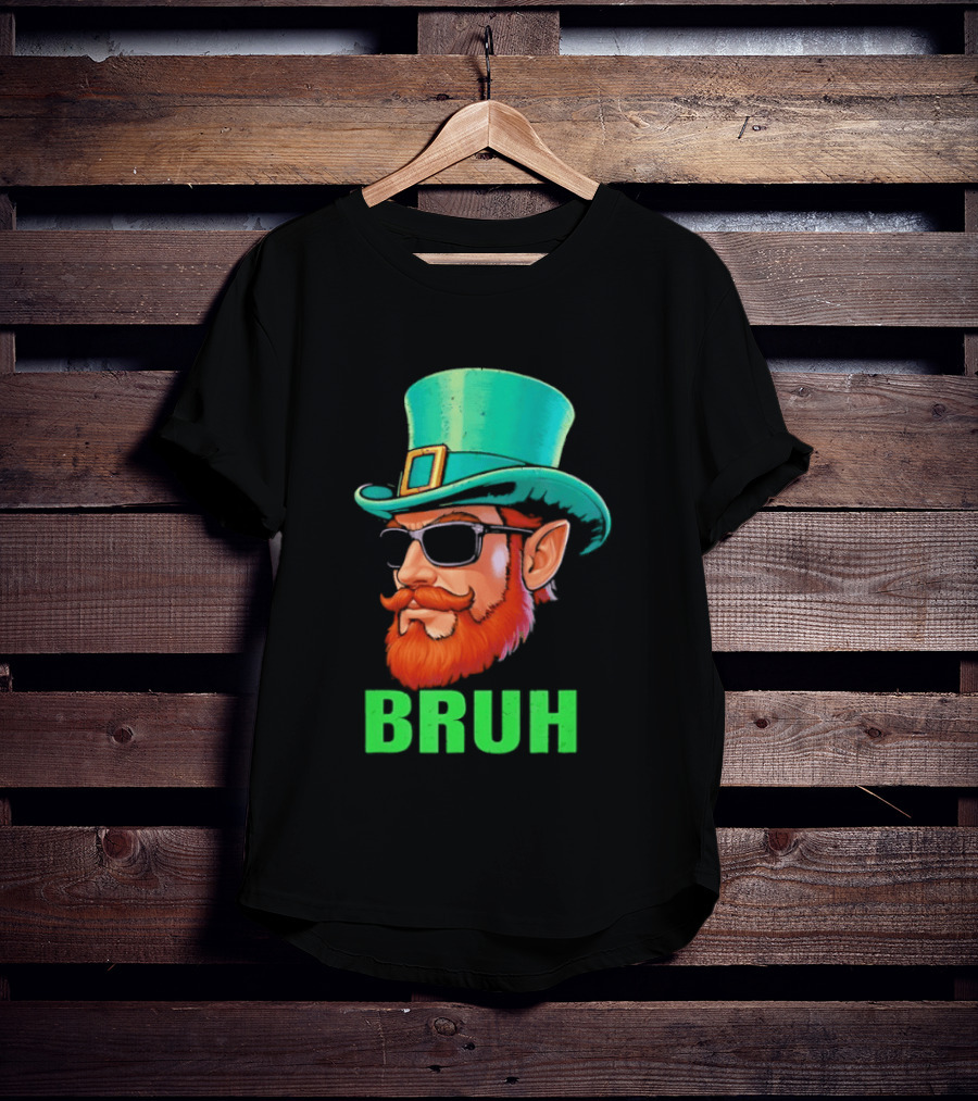 Leprechaun Bruh St Patricks Day Irish Humor T-Shirt