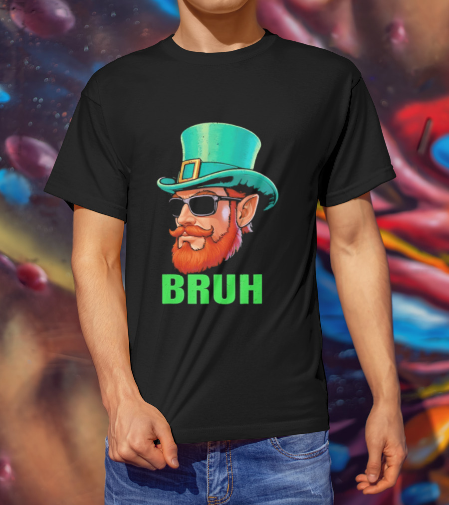 Leprechaun Bruh St Patricks Day Irish Humor T-Shirt