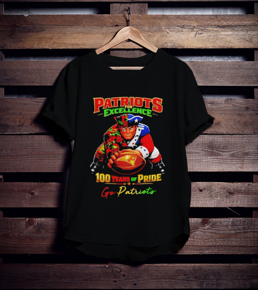 Patriots Excellence 100 Years Of Pride Go Patriots T-Shirt