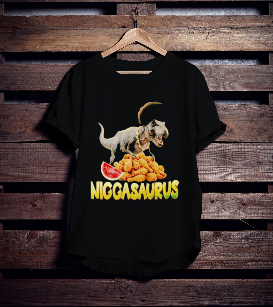 Niggasaurus Dinosaur Fried Chicken T-Shirt