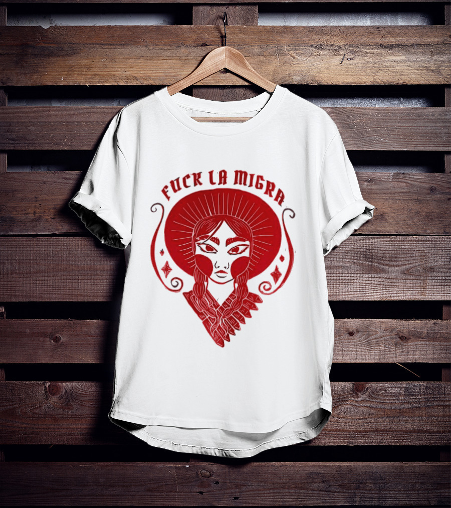 Fuck LA Migra Bold Red Empowerment T-Shirt