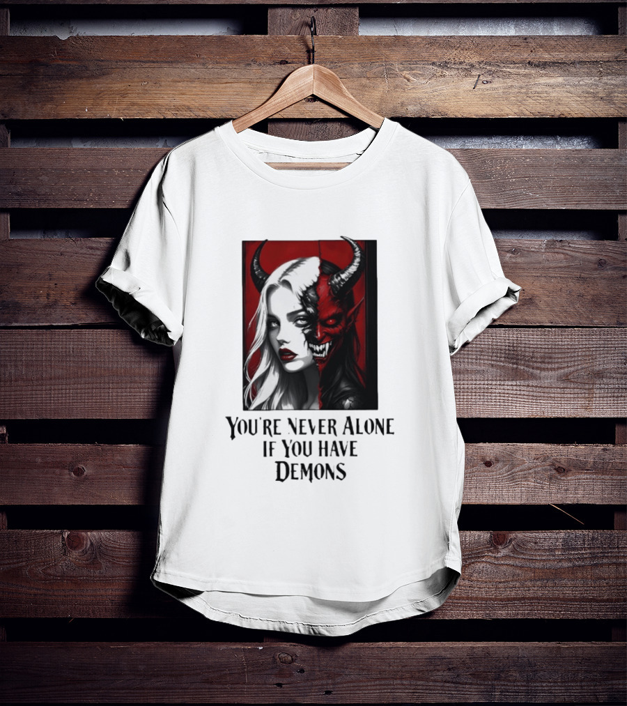 You're Never Alone If You Have Demons Gothic Split Face Demon Girl T-Shirt