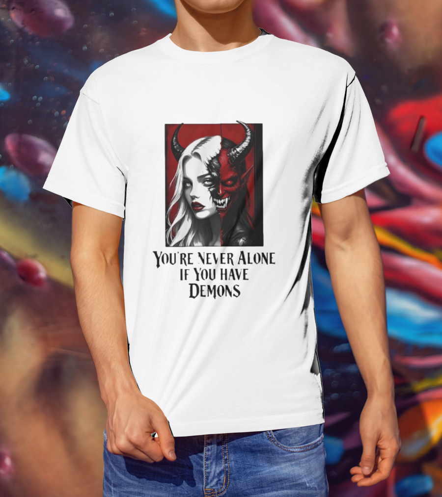You're Never Alone If You Have Demons Gothic Split Face Demon Girl T-Shirt