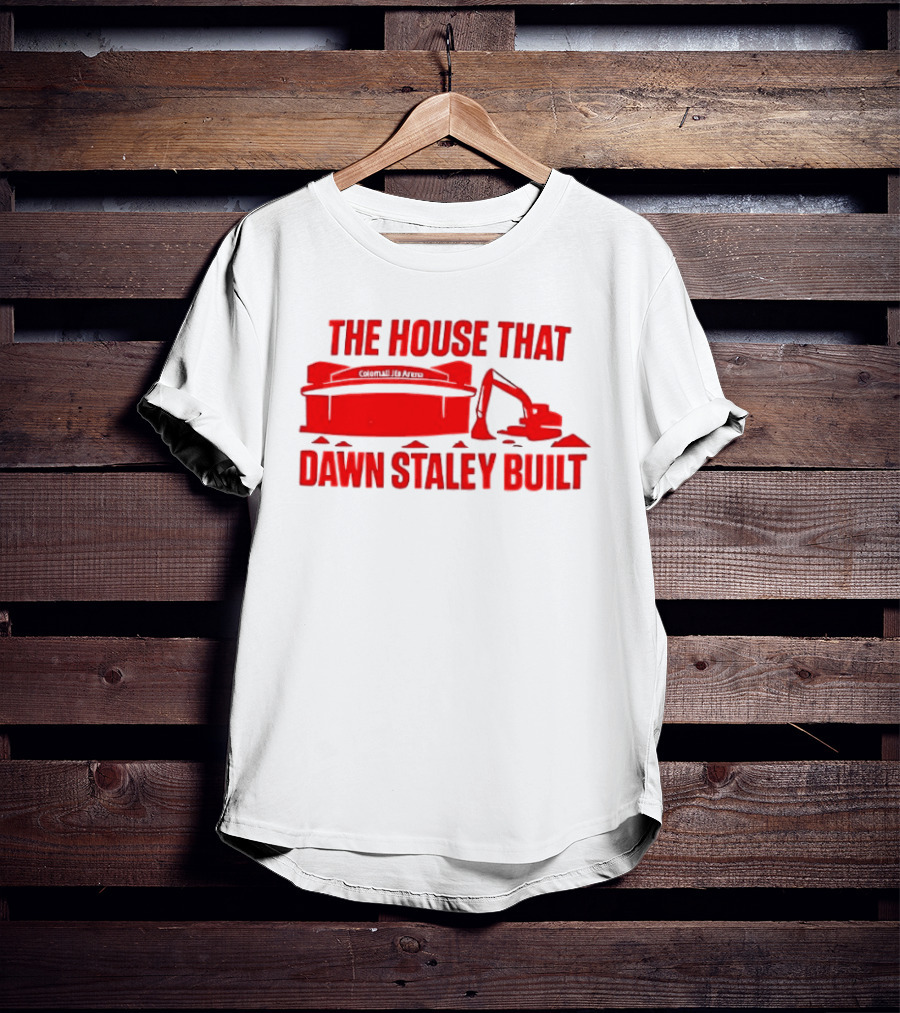 Colonial Life Arena The House That Dawn Staley Built T-Shirt