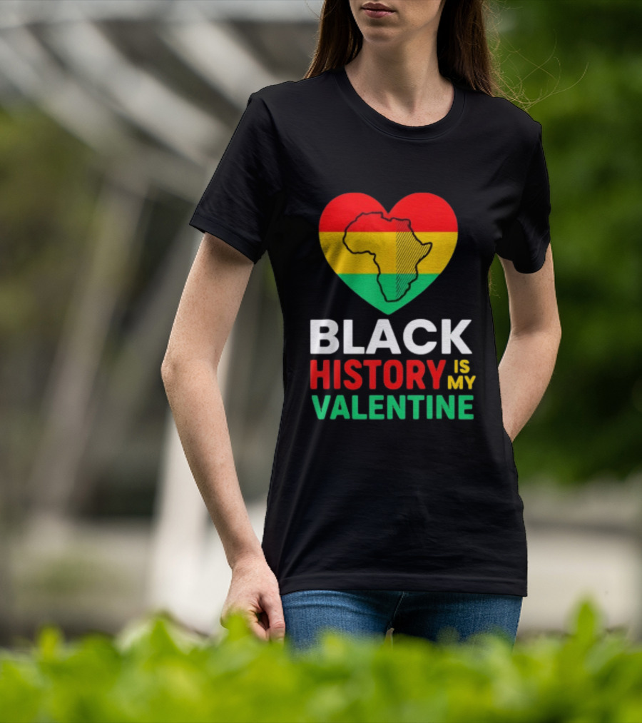 Black History Is My Valentine Heart Africa Map T-Shirt