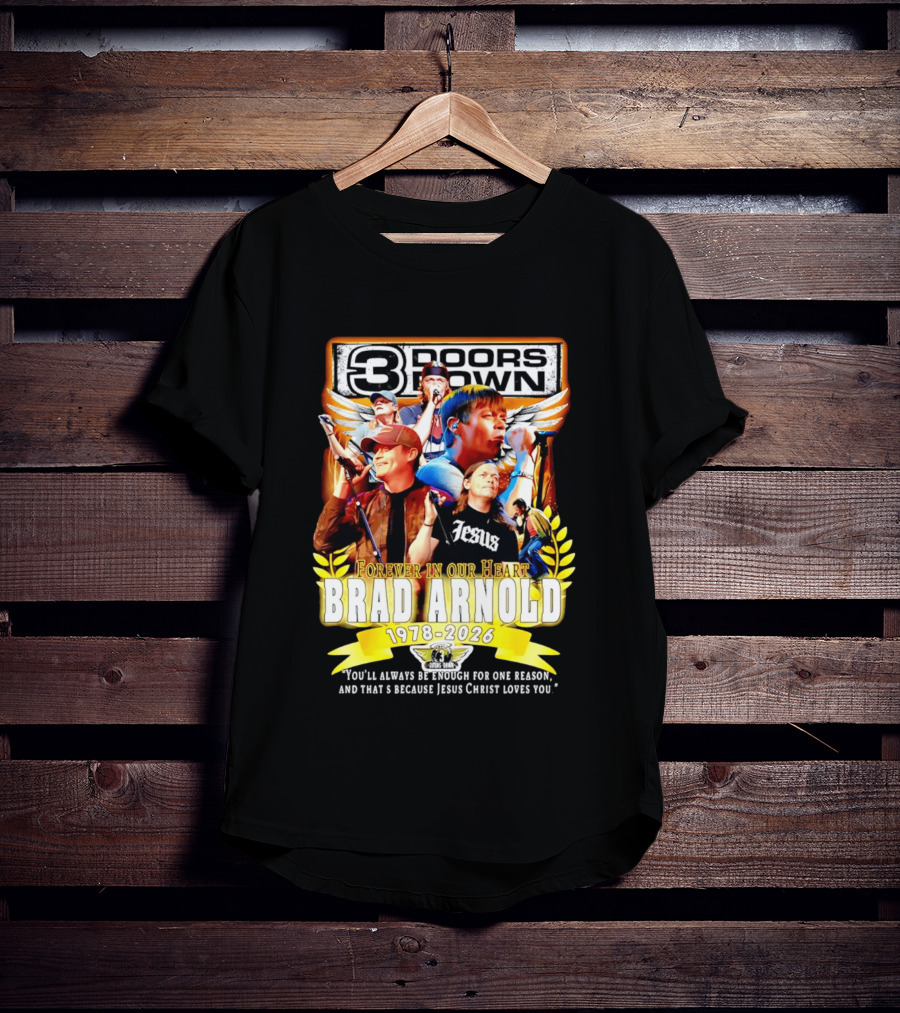3 Doors Down Brad Arnold Forever In Our Heart 1978 2026 Jesus T-Shirt