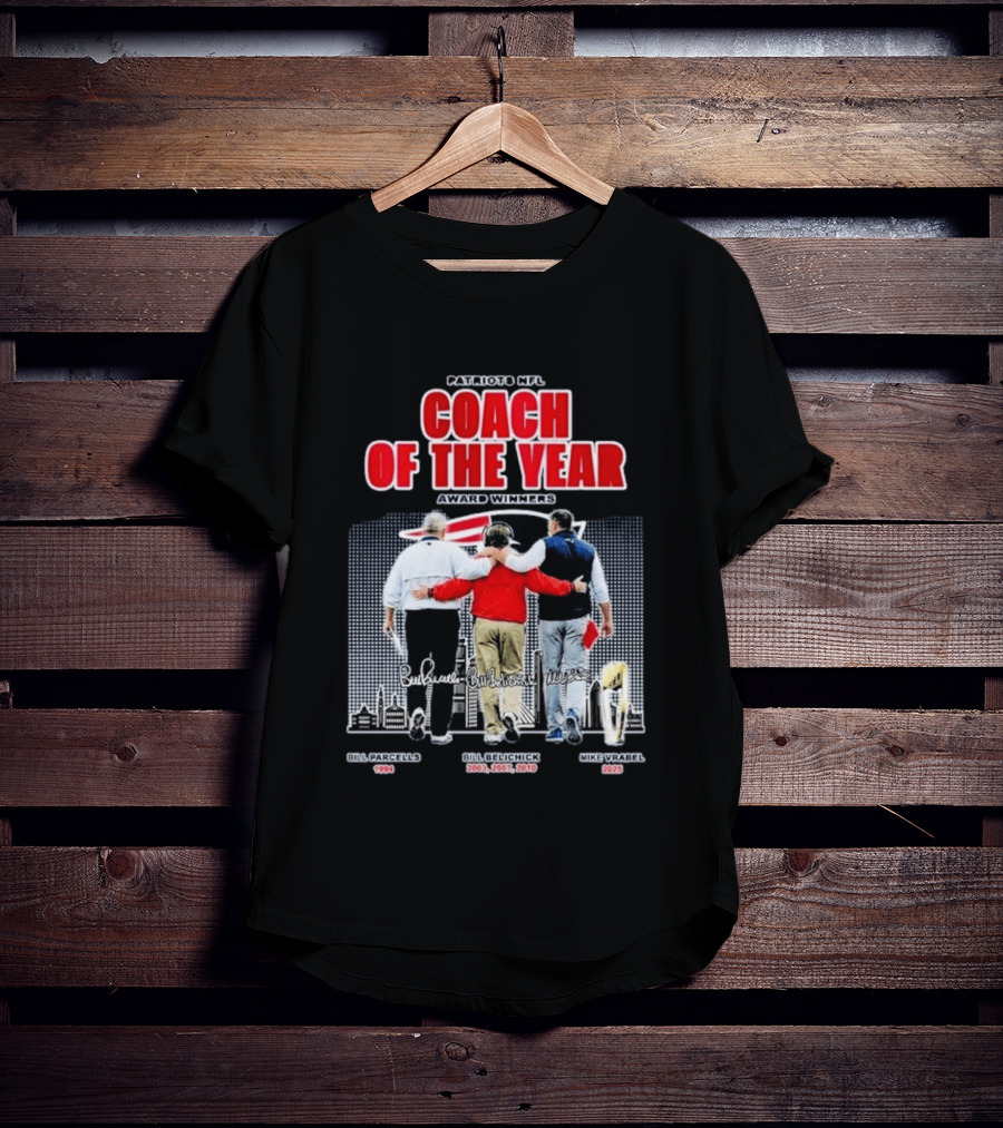 New England Patriots Coach Of The Year Award Winners Bill Parcells Bill Belichick Mike Vrabel T-Shirt