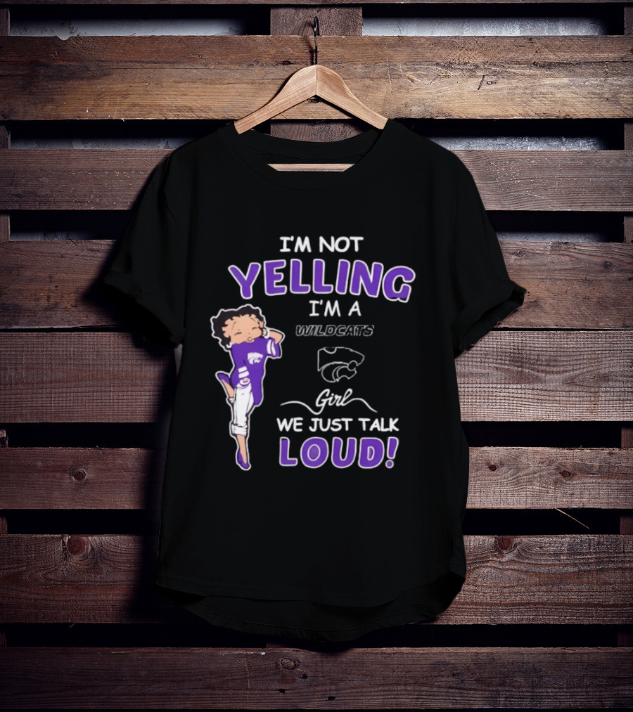 Kansas State Wildcats Girl We Just Talk Loud Iconic Fan Spirit T-Shirt
