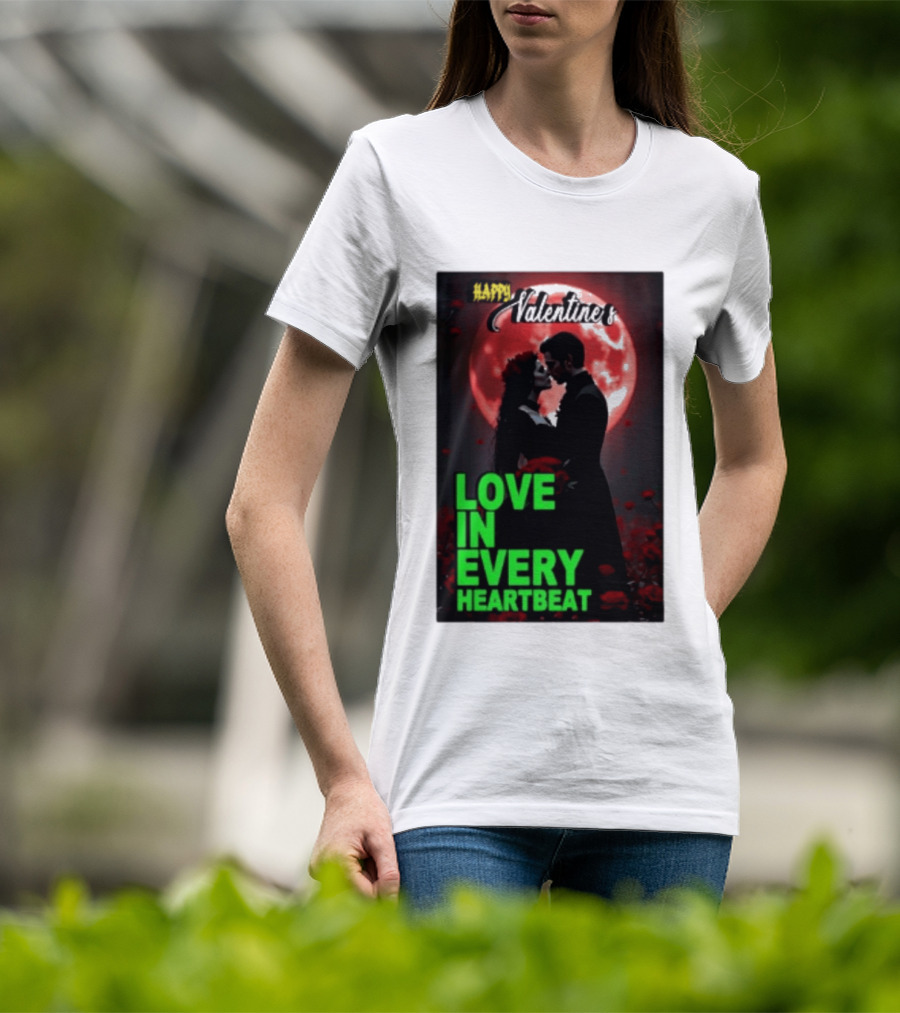 Happy Valentine's Love In Every Heartbeat Romantic Moonlight T-Shirt