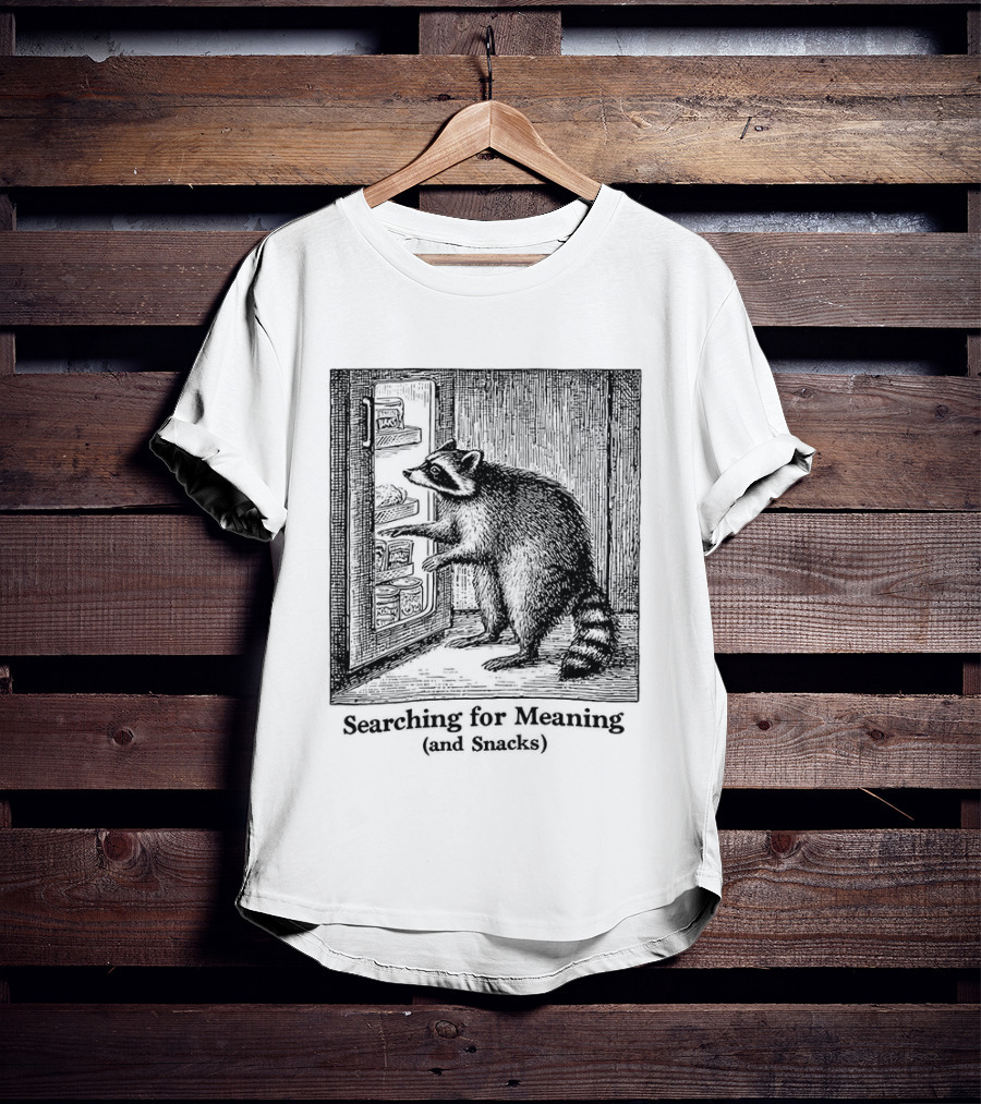 Searching For Meaning And Snacks Raccoon Fridge T-Shirt