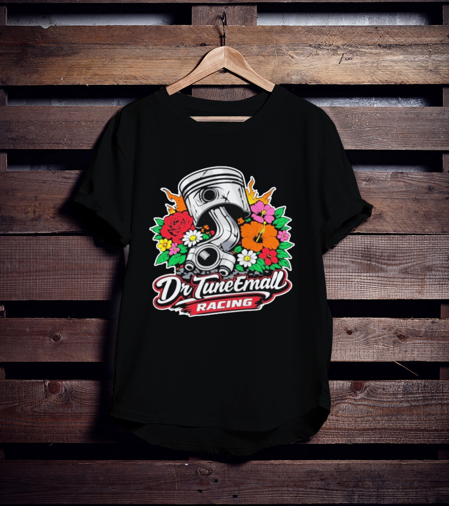 Dr TuneEmAll Racing Piston And Flowers Cleetus McFarland T-Shirt