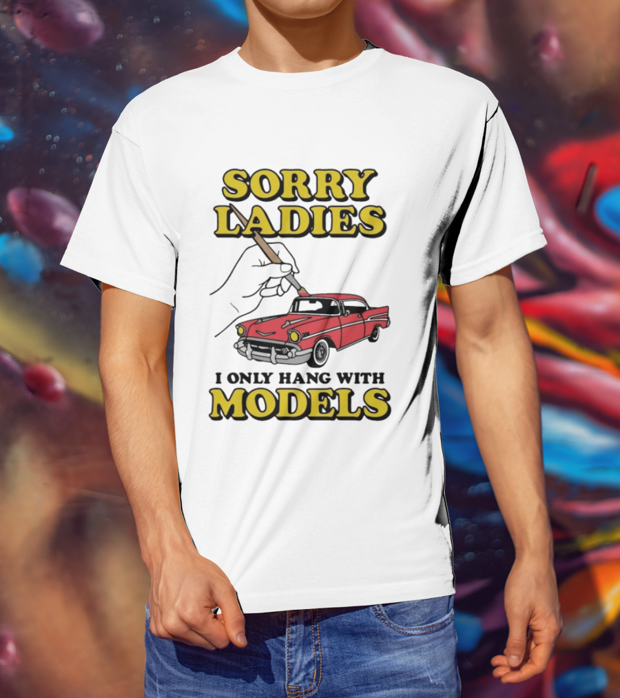 Sorry Ladies I Only Hang With Car Models Vintage Red Classic Car Painting T-Shirt