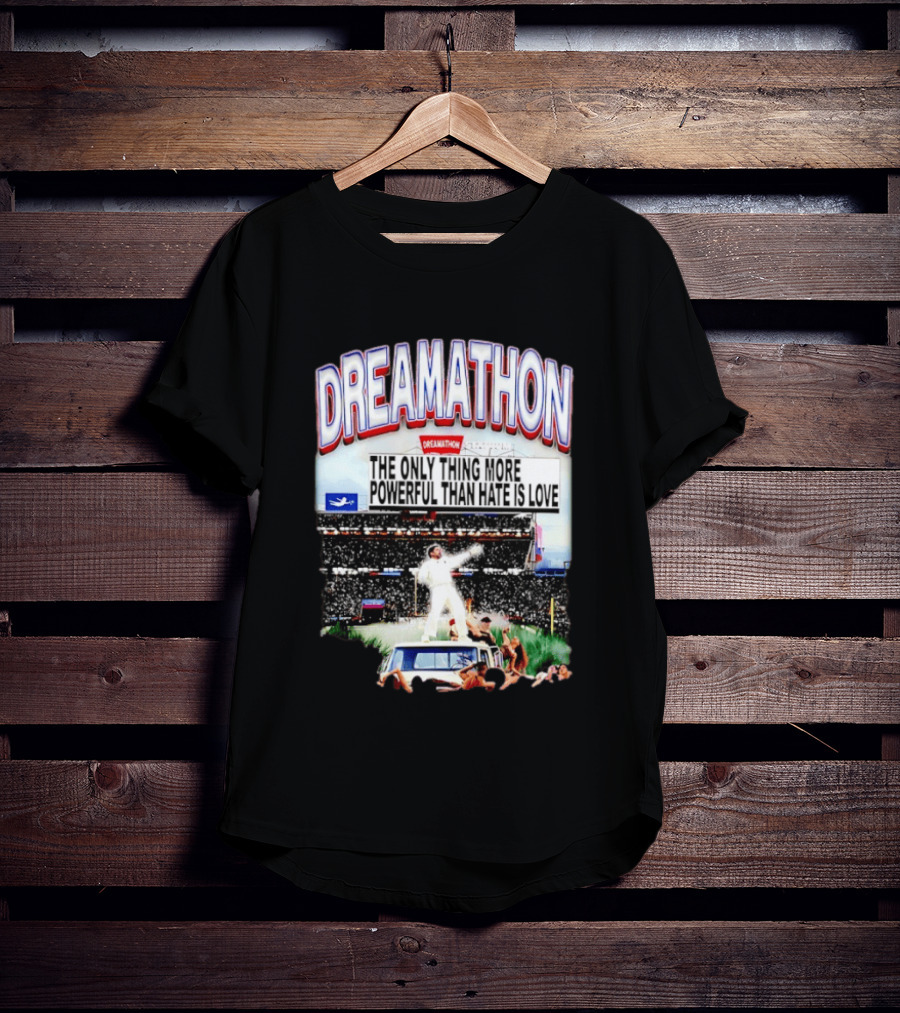 Bad Bunny Dreamathon The Only Thing More Powerful Than Hate Is Love Stadium Event T-Shirt