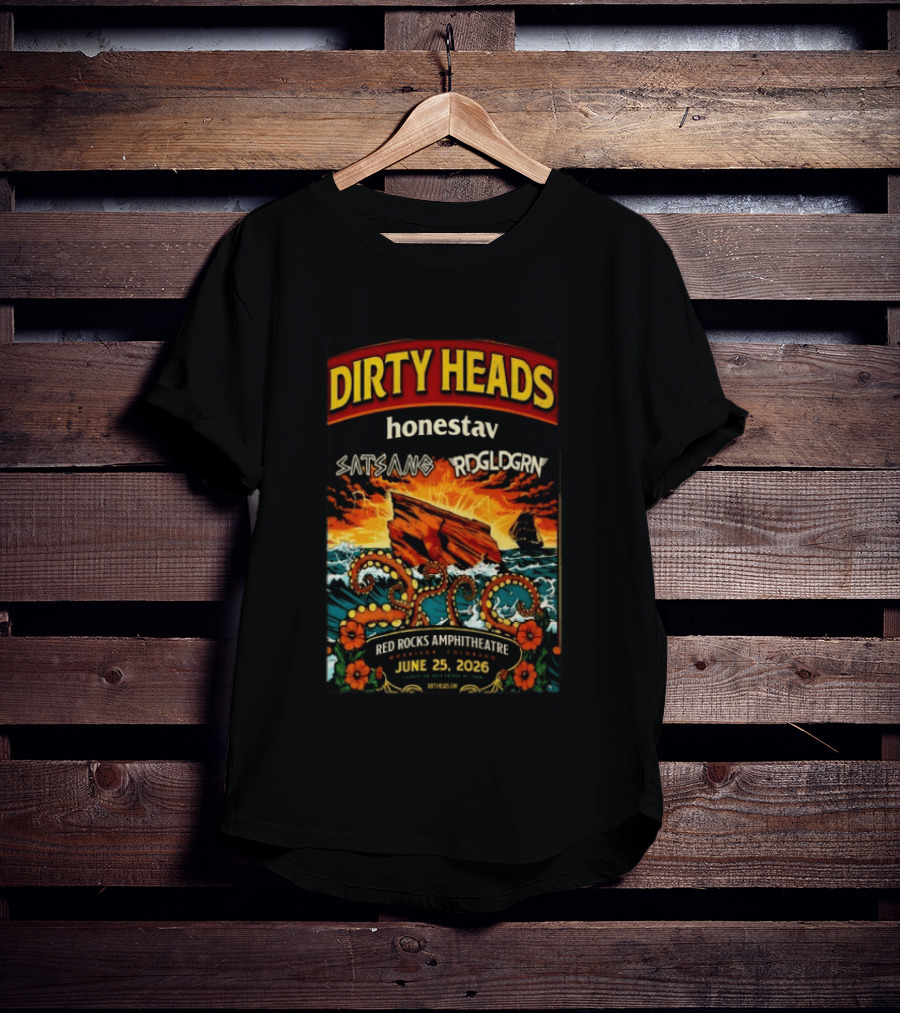 Dirty Heads Red Rocks Amphitheatre June 25 2026 Morrison CO Featuring Satsang RDGLDGRN Honestav T-Shirt