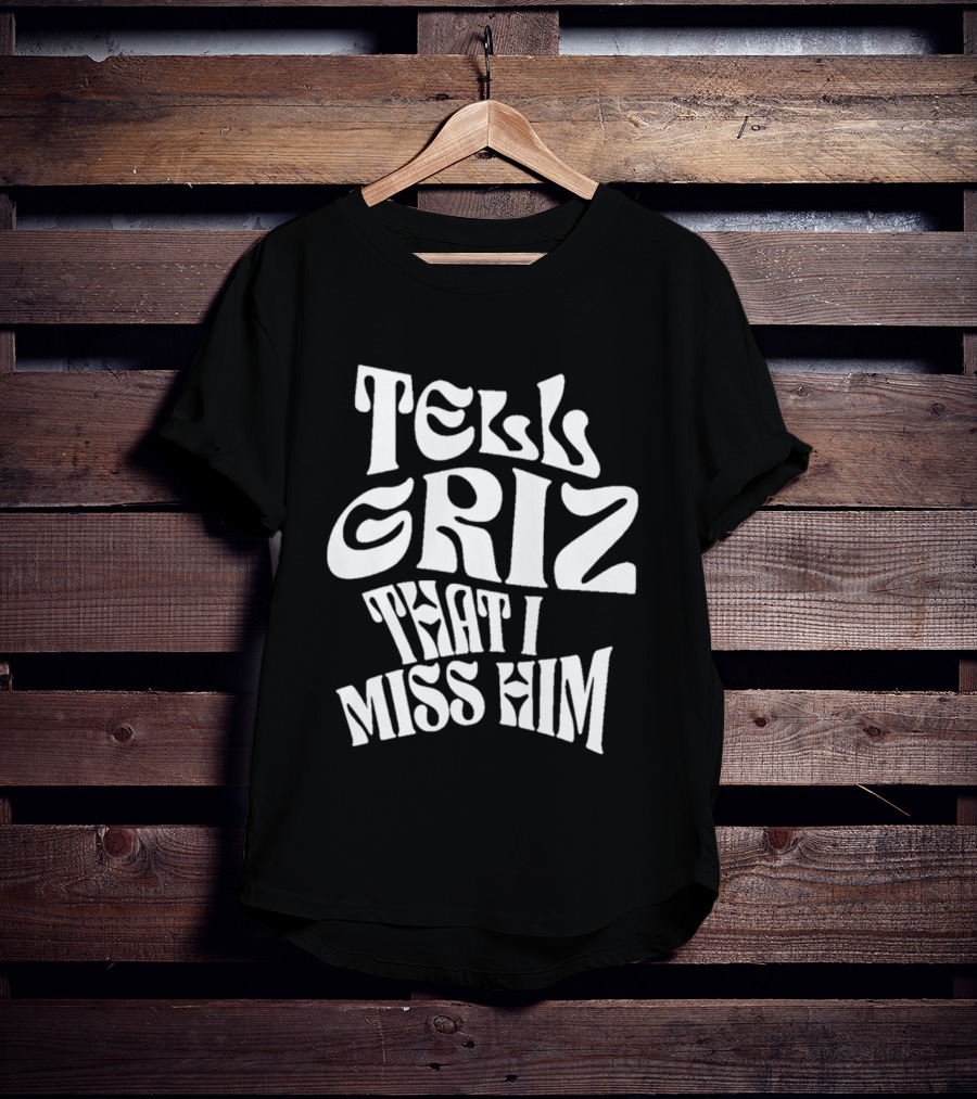 Tell Griz That I Miss Him Vancouver Grizzlies Basketball T-Shirt