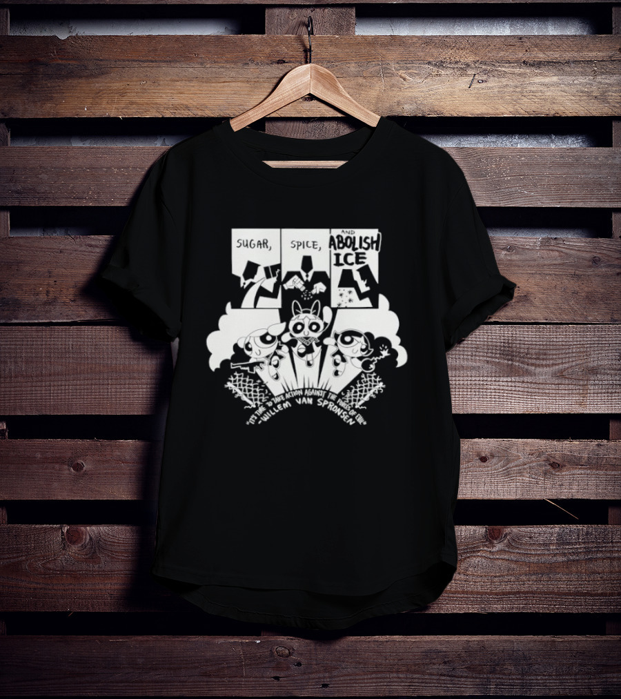 The Powerpuff Girls Sugar Spice And Abolish ICE Save Our Sisters T-Shirt