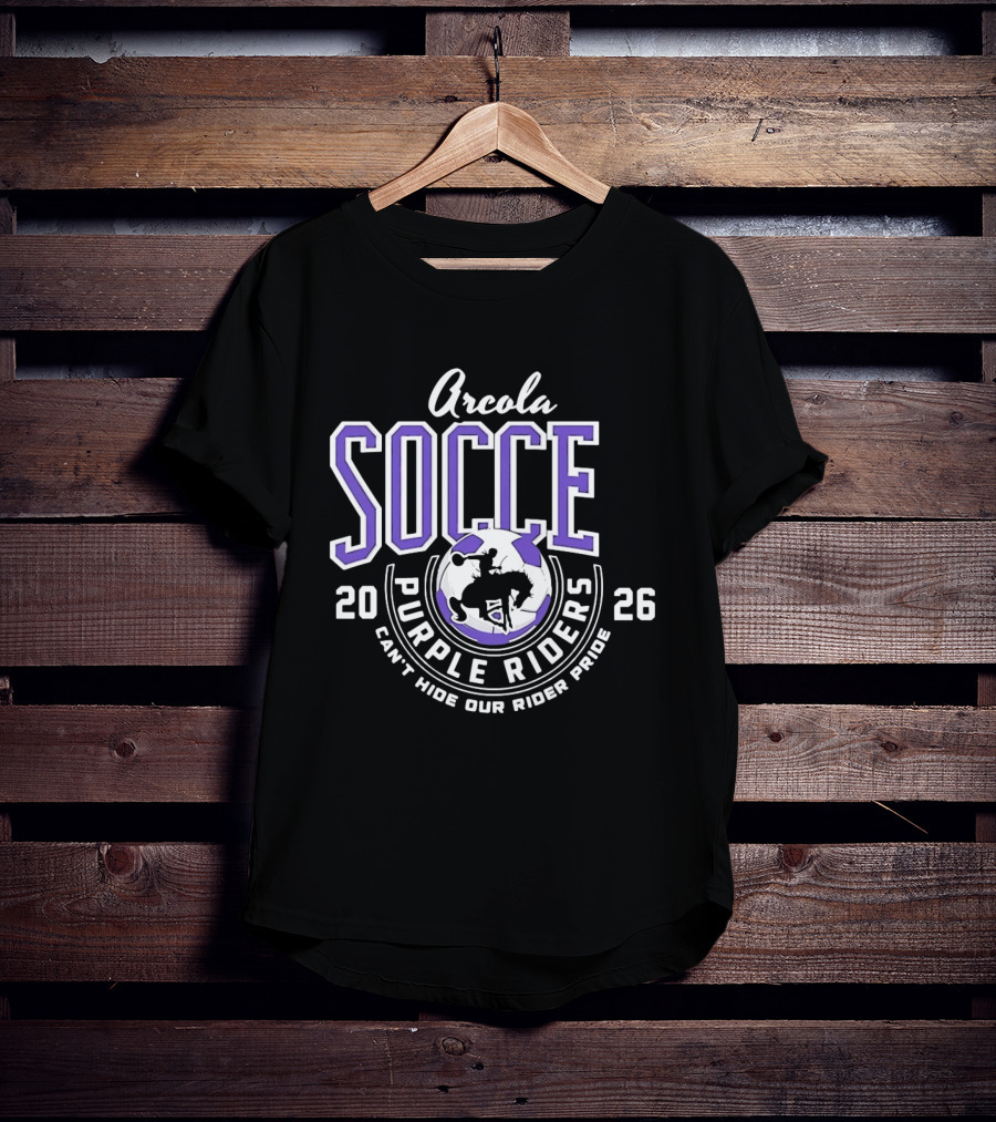 Arcola Purple Riders Soccer 2026 Can't Hide Our Rider Pride T-Shirt