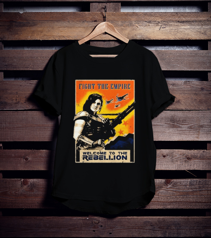 Fight The Empire Welcome To The Rebellion T-Shirt