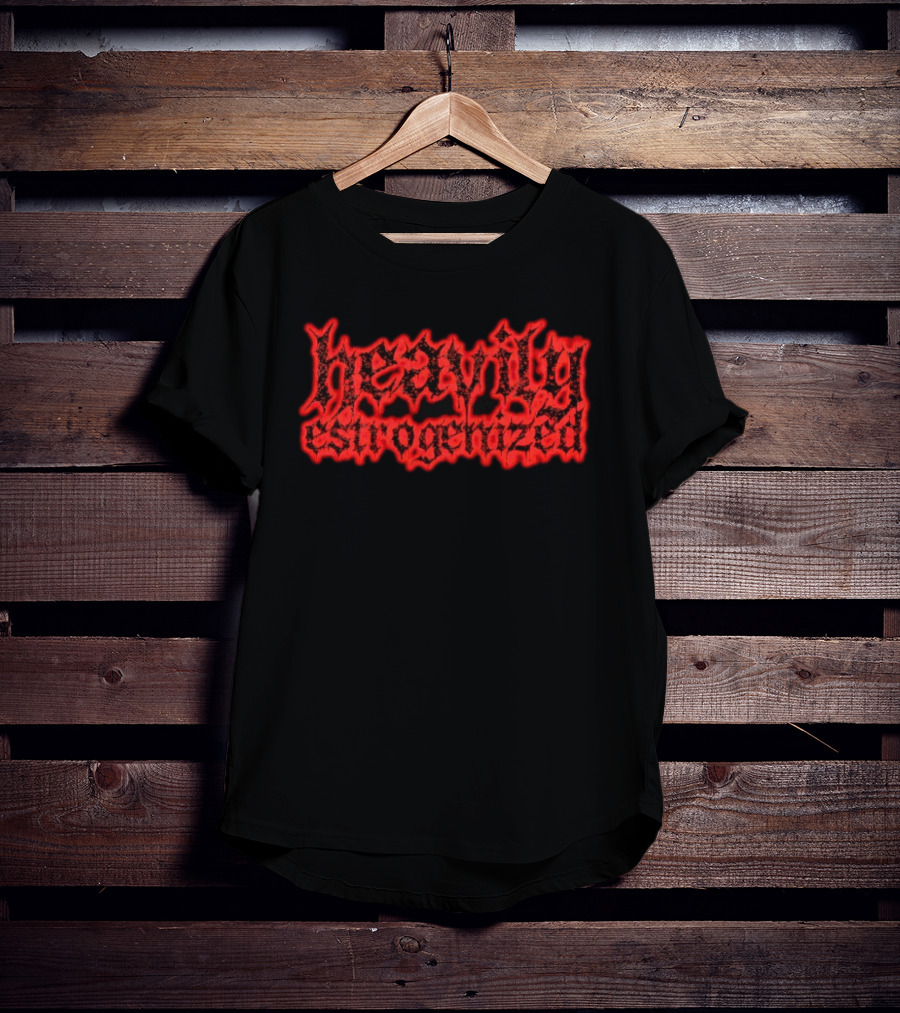 Heavily Estrogenized Red Gothic T-Shirt