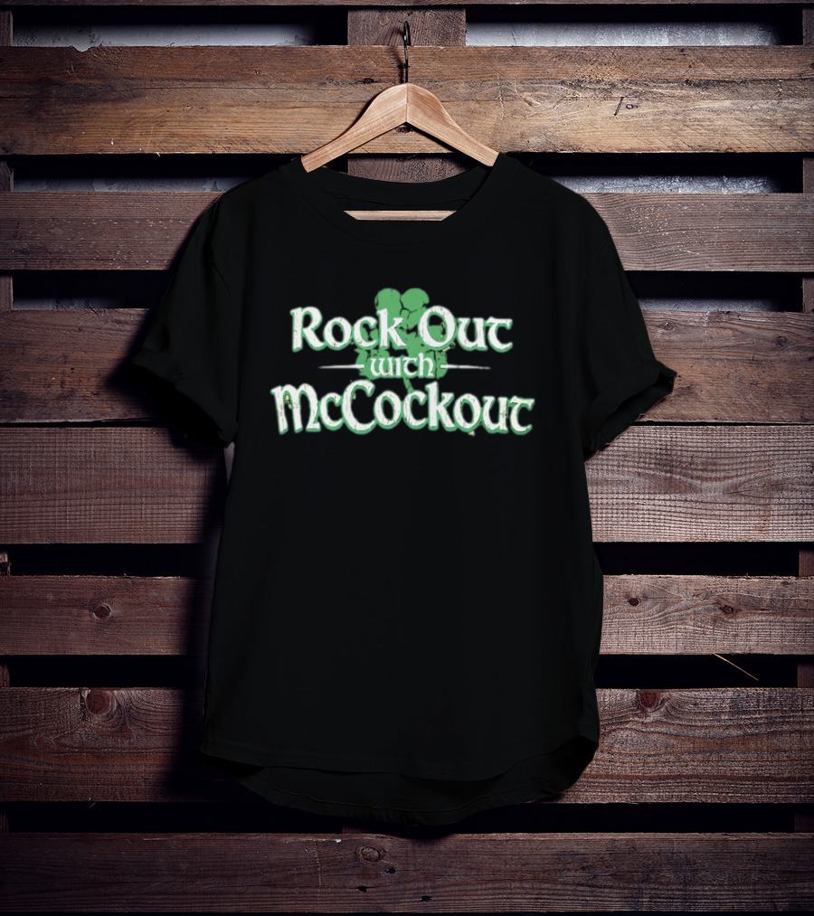 Rock Out With McCockout Shamrock Humor St. Patrick's Fun T-Shirt