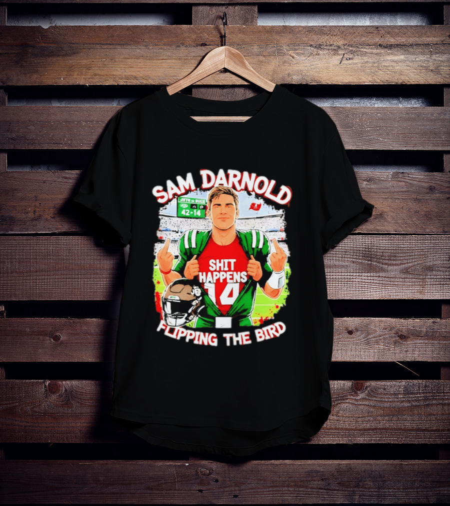 Sam Darnold Shit Happens 14 Flipping The Bird Stadium 42 14 T-Shirt