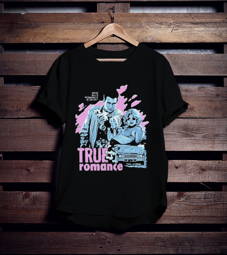 True Romance Who Says Romance Is Dead Retro Style 90s Aesthetic T-Shirt