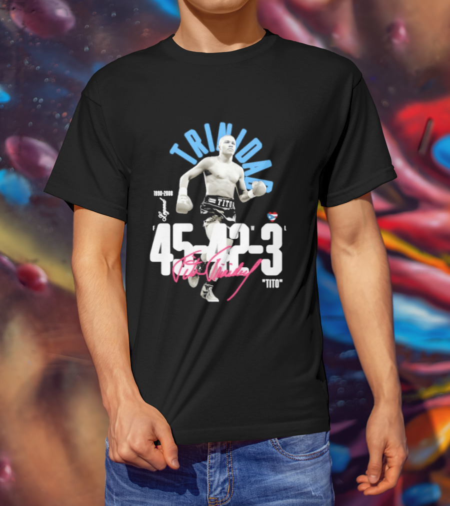 Félix Trinidad Legend 45 42 3 Puerto Rican Pride 1973 1990 Boxing Champion T-Shirt