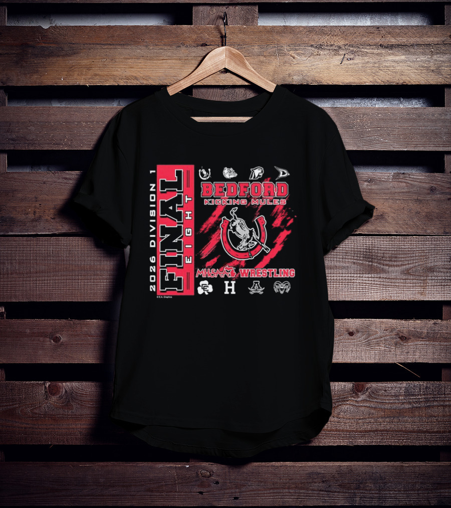 Bedford Kicking Mules 2026 MHSAA Wrestling Division 1 Final Eight T-Shirt