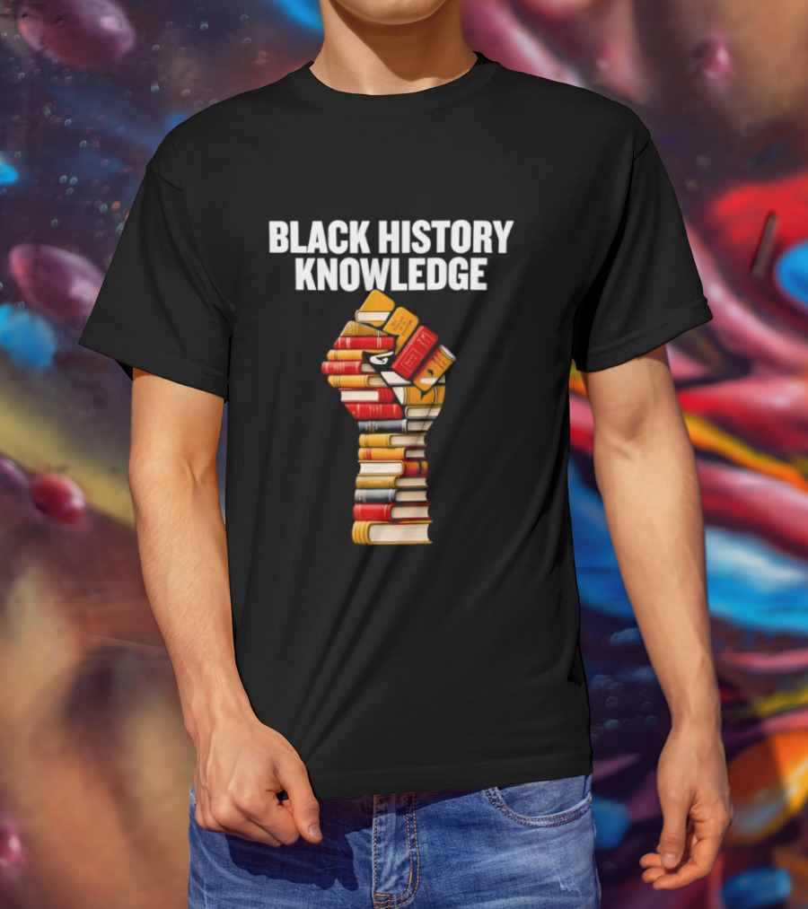 Black History Knowledge Fist Made Of Books Empowerment T-Shirt