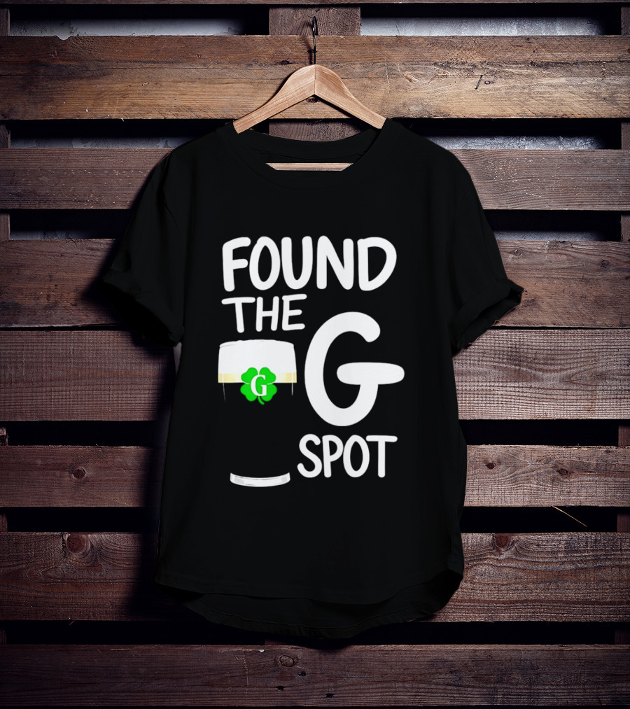 Found The G Spot Beer Shamrock St. Patrick's Day T-Shirt