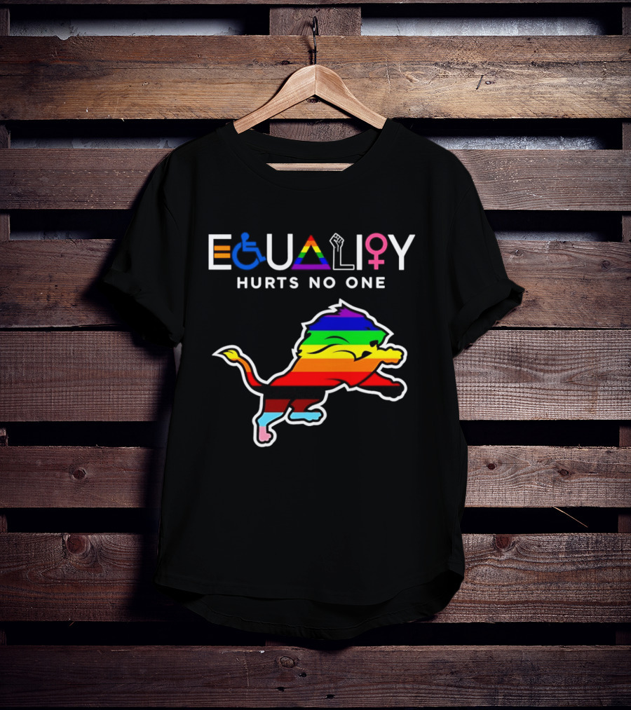Detroit Lions Equality Rainbow Lion Hurts No One T-Shirt