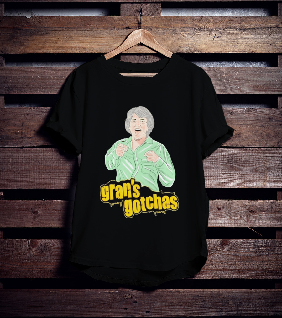 Gran's Gotchas Hilarious Moments With Playful Gesture Image T-Shirt