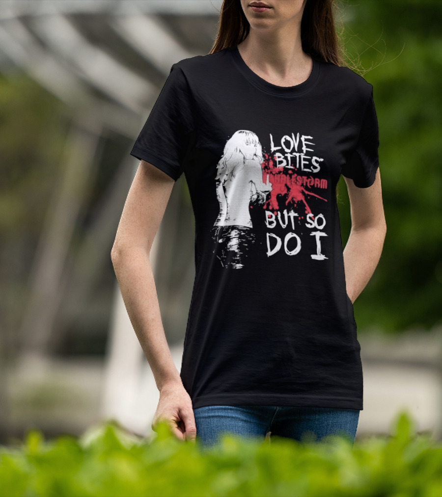 Halestorm Love Bites But So Do I Middle Finger Women's Clothing T-Shirt