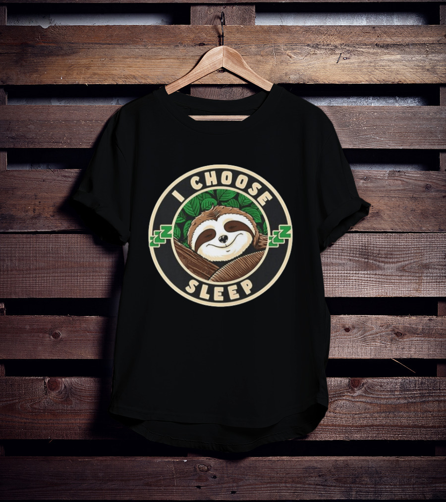 I Choose Sleep Sloth Cozy Restful Night ZZZ T-Shirt